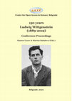 Research paper thumbnail of 130 years Ludwig Wittgenstein (1889-2019) - Conference Proceedings