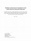 Research paper thumbnail of Modeling Considerations for Quantitative Social Science Research Using Social Media Data