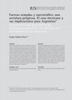 Research paper thumbnail of Fuerzas armadas y narcotráfico: una aventura peligrosa. El caso mexicano y sus implicaciones para Argentina