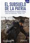 Research paper thumbnail of El subsuelo de la patria: historia del Movimiento de Trabajadores Excluidos