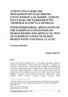 Research paper thumbnail of AVRUPA İNSAN HAKLARI SÖZLEŞMESİ’NİN ÜLKE DIŞINDA UYGULANMASI ve 56. MADDE: AVRUPA İNSAN HAKLARI MAHKEMESİ’NİN “SÖMÜRGE KAYDI”YLA İMTİHANI