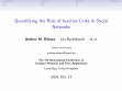 Research paper thumbnail of Quantifying the role of inactive links in social networks