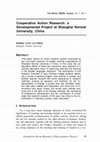 Research paper thumbnail of Cooperative action research: A developmental project a Shanghai Normal University, China