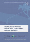 Research paper thumbnail of The politics of passage: Roadblocks, taxation and control in conflict