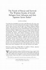 Research paper thumbnail of The Puzzle of Rescue and Survival: The Wartime Exodus of Jewish Refugees from Lithuania and their Japanese Savior Redux