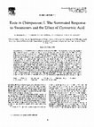 Research paper thumbnail of Taste in Chimpanzee: I. The Summated Response to Sweeteners and the Effect of Gymnemic Acid