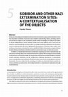 Research paper thumbnail of 2024_Theune: Sobibor and other Nazi extermination sites: A Contextualisation of the objects