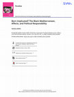 Research paper thumbnail of Born Implicated? The Black Mediterranean, Affects, and Political Responsibility