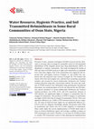 Research paper thumbnail of Water Resource, Hygienic Practice, and Soil Transmitted Helminthiasis in Some Rural Communities of Osun State, Nigeria