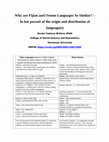 Research paper thumbnail of Why Are Fijian and Oromo Languages So Similar? -In hot pursuit of the origin and distribution of language(s