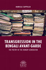 Research paper thumbnail of Transgression in the Bengali Avant-Garde: The Poetry of the Hungry Generation