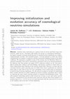 Research paper thumbnail of Improving initialization and evolution accuracy of cosmological neutrino simulations