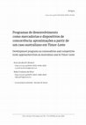 Research paper thumbnail of Programas de desenvolvimento como mercadorias e dispositivos de concorrência: aproximações a partir de um caso australiano em Timor-Leste Development programs as commodities and competitive tools: approaches from an Australian case in Timor-Leste