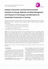 Research paper thumbnail of Analysis of Economic and Socio-Environmental Viability Indicators for Energy, Materials and Water Management and Proposal of Technologies and Alternatives for Sustainable Construction in Housing