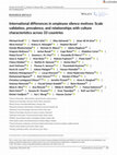 Research paper thumbnail of International differences in employee silence motives: Scale validation, prevalence, and relationships with culture characteristics across 33 countries