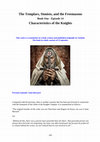 Research paper thumbnail of The Templars Sionists and the Freemasons Book One Episode 14 - Characteristics of the Knights