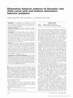 Research paper thumbnail of Elimination behavior patterns of domestic cats (Felis catus) with and without elimination behavior problems