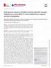 Research paper thumbnail of Draft genome sequence of biofilm-forming methicillin-resistant Staphylococcus aureus MTR_V1 strain isolated from a ready-to-eat food in Bangladesh