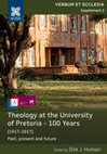 Research paper thumbnail of Theology at the University of Pretoria – 100 years: (1917–2017) Past, present and future