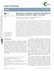 Research paper thumbnail of Assessment of predictive models for estimating the acute aquatic toxicity of organic chemicals