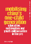 Research paper thumbnail of Mobilising China's One-Child Generation