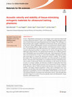 Research paper thumbnail of Acoustic velocity and stability of tissue-mimicking echogenic materials for ultrasound training phantoms