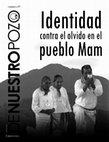 Research paper thumbnail of Identidad contra el olvido en el pueblo Mam