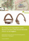 Research paper thumbnail of Een burgerlijke begraafplaats uit de Spaanse tijd en de 18de-eeuwse materiële cultuur van de begijnen – Archeologisch onderzoek op het Sint-Alexiusbegijnhof te Dendermonde.