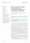 Research paper thumbnail of Editorial: Educational digital transformation: new technological challenges for competence development