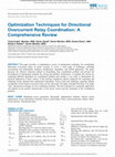 Research paper thumbnail of Optimization Techniques for Directional Overcurrent Relay Coordination: A Comprehensive Review