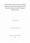 Research paper thumbnail of Roman Military Finds from Non-Military Contexts in South-East England and the Role of the Roman Army in Romano-British Society