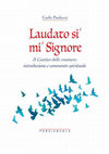 Research paper thumbnail of P. Messa, Prefazione a C. Paolazzi, Laudato si' mi' Signore. Il Cantico delle creature: introduzione e commento spirituale, Edizioni Porziuncola, Assisi 2024, pp. 5-6.