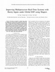 Research paper thumbnail of Improving Multiprocessor Real-Time Systems with Bursty Inputs under Global EDF using Shapers