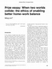 Research paper thumbnail of Prize essay: When two worlds collide: the ethics of enabling better home-work balance