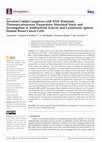 Research paper thumbnail of Trivalent Cobalt Complexes with NNS Tridentate Thiosemicarbazones: Preparation, Structural Study and Investigation of Antibacterial Activity and Cytotoxicity against Human Breast Cancer Cells