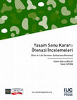 Research paper thumbnail of Yaşam Sonu Kararı: Ötenazi İncelemeleri