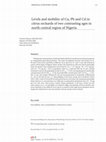 Research paper thumbnail of Levels and mobility of Cu, Pb and Cd in citrus orchards of two contrasting ages in north-central region of Nigeria