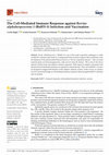 Research paper thumbnail of The Cell-Mediated Immune Response against Bovine alphaherpesvirus 1 (BoHV-1) Infection and Vaccination