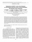 Research paper thumbnail of Optimization of rhBMP-2 active-form production in a heterologous expression system using microbiological and molecular genetic approaches