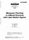 Research paper thumbnail of Manpower planning in a market economy with labor market signals