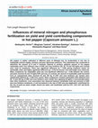 Research paper thumbnail of Influences of mineral nitrogen and phosphorous fertilization on yield and yield contributing components in hot pepper (Capsicum annuum L.)