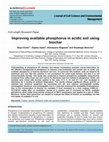 Research paper thumbnail of Improving available phosphorus in acidic soil using biochar