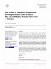 Research paper thumbnail of The Status of Teachers’ Professional Development and Code of Ethics: The Case of Madda Walabu University—Ethiopia