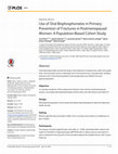 Research paper thumbnail of Use of Oral Bisphosphonates in Primary Prevention of Fractures in Postmenopausal Women: A Population-Based Cohort Study