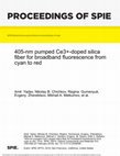 Research paper thumbnail of 405-nm pumped Ce3+-doped silica fiber for broadband fluorescence from cyan to red