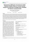 Research paper thumbnail of Subcutaneous Infiltration of Gentamycin Saline Solution to Reduce Rates of Cesarean Section Surgical Site Infection in Primigravidas Scheduled for Elective Cesarean Section