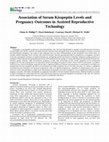 Research paper thumbnail of Association of Serum Kisspeptin Levels and Pregnancy Outcomes in Assisted Reproductive Technology