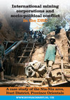 Research paper thumbnail of International Mining Corporations and Socio-Political Conflict in the DRC - A Case Study of the Nia-Nia area, Ituri District, Province Orientale