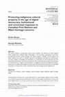 Research paper thumbnail of Protecting indigenous cultural property in the age of digital democracy: Institutional and communal responses to Canadian First Nations and Maori heritage concerns (Brown + Nicholas)