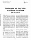 Research paper thumbnail of Shakespeare, the Body Politic, and Liberal Democracy